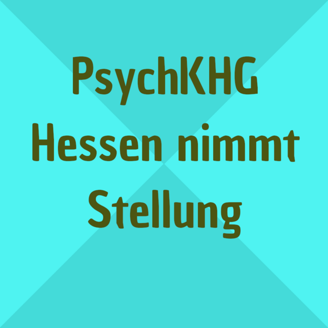 Textgrafik: PsychKHG: Hessen nimmt Stellung